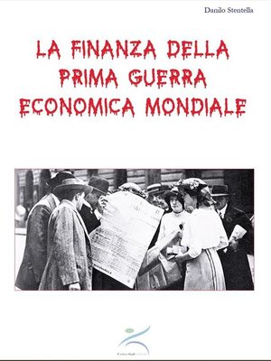 cover image of La finanza della prima guerra economica mondiale